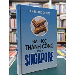 Bài học thành công của Singapore - Henri Ghesquire 121513