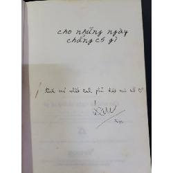 Cho những ngày chẳng có gì mới 80% bẩn bìa, ố nhẹ, có chữ ký tác giả, tróc gáy nhẹ 2016 Fuyu HCM3004 VĂN HỌC 445216