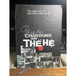 [Phiên Chợ Sách Cũ] ĐÁP LỜI SÔNG NÚI – PHÁC HỌA CHÂN DUNG MỘT THẾ HỆ (bìa cứng) 2007 - Tần Hoài Dạ Vũ – Nguyễn Đông Nhật -NXB Đà Nẵng 0506