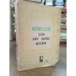 Những cơ sở của xây dựng đoàn - Lương Ngọc, Thế Vinh dịch