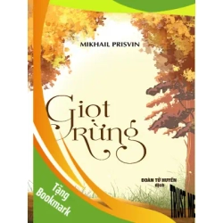 (TẶNG BOOKMARK) Giọt rừng (tái bản) - Mikhail Praisvin - 2016