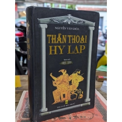 Thần thoại Hy Lạp - Nguyễn Văn Khỏa 128292