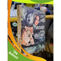 (TẶNG BOOKMARK) Người và dã thú Nguyễn Quang Vinh mới 80% ố rách gáy 1989 Văn học Việt Nam RBK1709