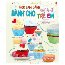Học làm bánh từ A-Z dành cho trẻ em - Abigail Wheattey- Usborne