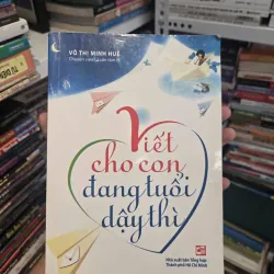 VIẾT CHO CON ĐANG TUỔI DẬY THÌ 1042449