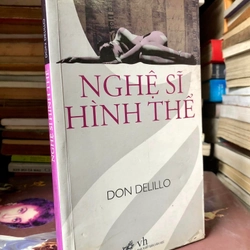 Sách Nghệ sĩ hình thể - Don Delillo 305578