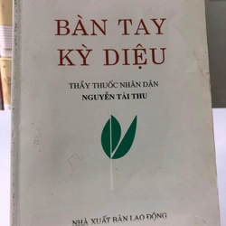 BÀN TAY KỲ DIỆU ( CÓ CHỮ KÝ TÁC GIẢ) - 295 TRANG, NXB 1999