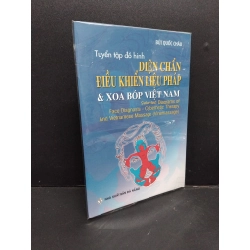 Tuyển tập đồ hình diện chẩn điều khiển liệu pháp và xoa bóp Việt Nam Bùi Quốc Châu mới 100% HCM2908 sách sức khoẻ