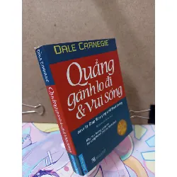 Quẳng Gánh Lo Đi Và Vui Sống - Dale Carnegie KỸ NĂNG RUBO2809 569771
