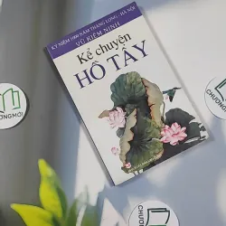 Kể Chuyện Hồ Tây - Vũ Kiêm Ninh 798491