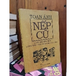 Nếp cũ: Tiết tháo một thời, Tinh thần trọng nghĩa phương Đông - Toan Ánh