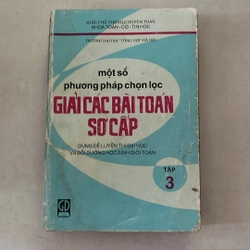 Một số phương pháp chọn lọc giải các bài toán sơ cấp Tập 3