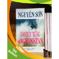 (TẶNG BOOKMARK) Vào chiến trường Afghanistan - Nguyễn Sơn VĂN HỌC RBK0810