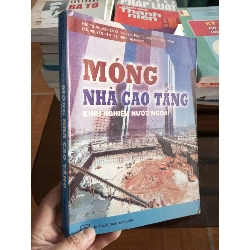 (Sách cũ SCGR) Móng nhà cao tầng kinh nghiệm nước ngoài - Bá Kế 2008 VAVO-A2 Blogmeo090426