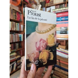 La fin de la jalousie - Marcel Proust
