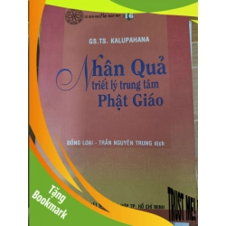 (TẶNG BOOKMARK) Nhân quả triết lý trung tâm Phật giáo - 2007 - 275 trang - TÂM LINH - TÔN GIÁO - THIỀN - RBK2911-50