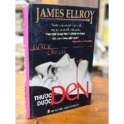 THƯỢC DƯỢC ĐEN - JAMES ELLROY