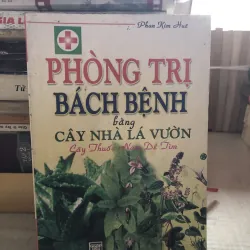 Phòng trị bách bệnh bằng cây nhà lá vườn 