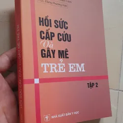 HỒI SỨC CẤP CỨU, GÂY ME TRẺ EM