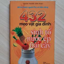 432 mẹo vặt gia đình & sinh tố nước ép trái cây