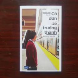 Cô Đơn Để Trưởng Thành - Nhật Ký Từ Nước Mỹ - Nguyễn Siêu [Tản Văn]