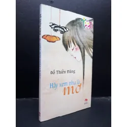 [Phiên Chợ Sách Cũ] Hãy xem như là mơ Đỗ Thiền Đăng 2010 2303 418636