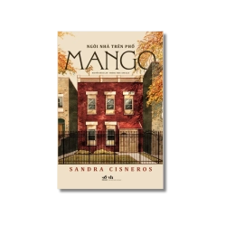 Ngôi nhà trên phố Mango - Sandra Cýneros