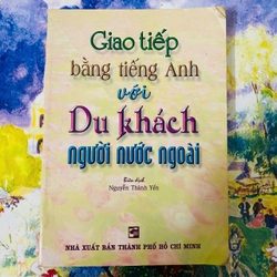 GIAO TIẾP BẰNG TIẾNG ANH VỚI DU KHÁCH NGƯỜI NƯỚC NGOÀI