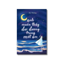 Anh muốn thấy đại dương trong mắt em - Kỳ Dương