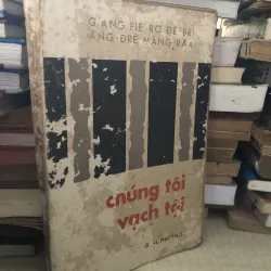 Thoát khỏi ngục tù Sài Gòn chúng tôi vạch tội