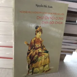 Hoàng hậu vương phi công chúa triều Nguyễn- Chuyện nội cung chín đời chúa