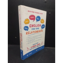 English for your relationships - Giao tiếp tiếng Anh như người bản xứ năm 2022 mới 90% bẩn bìa nhẹ HCM0203 tiếng Anh