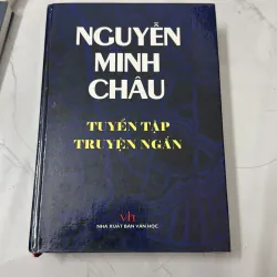 Nguyễn Minh Châu - Tuyển tập truyện ngắn