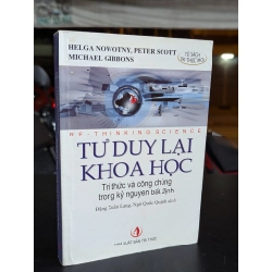 Tư duy lại khoa học tri thức và công chúng trong kỷ nguyên bất định - Nhiều tác giả