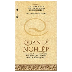 Quản Lý Nghiệp - Geshe Michael Roach, Lama Christie McNally, Michael Gordon (Mới 100%) Quản trị, lãnh đạo, Thái Hà Books - SÁCH ĐẠI HỌC
