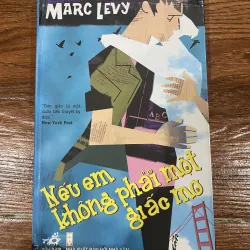 Nếu em không phải giấc mơ - Marc Levy (8)