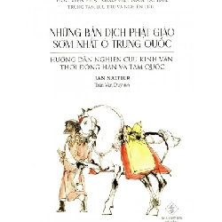 Những bản dịch Phật giáo sớm nhất ở Trung Quốc - Jan Nattier - 2024 - Đông Tây Rebooks.vn