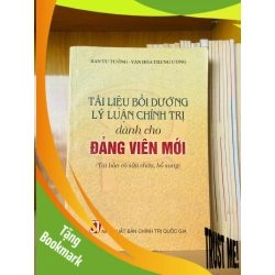 (TẶNG BOOKMARK) Tài liệu bồi dưỡng Lý luận Chính Trị dành cho Đảng Viên mới GIÁO TRÌNH, CHUYÊN MÔN - RBK3012
