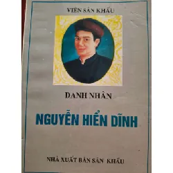 [Sách Cũ SCGR] DANH NHÂN NGUYỄN HIỂN DĨNH - VSK 1996 - 276 trang LỊCH SỬ - CHÍNH TRỊ - TRIẾT HỌC ANTQ0709