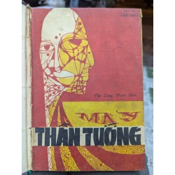 MA Y THẦN TƯỚNG - DỊCH GIẢ VÂN TRÌNH ( SÁCH ĐÓNG BÌA CÒN BÌA GỐC ) 277666