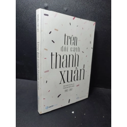 Trên đôi cánh thanh xuân Nhiều tác giả bẩn bìa mới 90% SBMQ7-2512 văn học