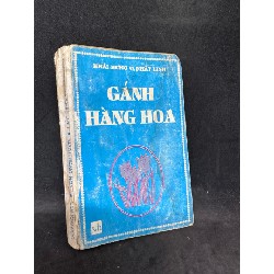 Gánh hàng hoa 1994 Nhất Linh, Khái Hưng new 60% SBM1307