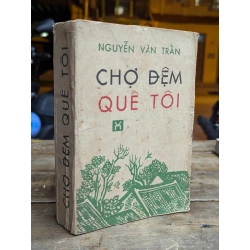 CHỢ ĐÊM QUÊ TÔI - NGUYỄN VĂN TRẤN