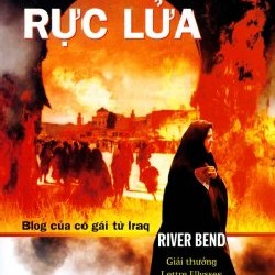 Sách Baghdad Rực Lửa - Blog Của Cô Gái Từ Iraq (River Bend)