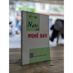 Nghĩ về nghề báo - Hữu Thọ