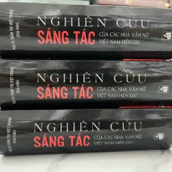 Nghiên cứu sáng tác của các nhà văn nữ Việt Nam hiện đại - PGS. TS. Trần Thị Việt Trung