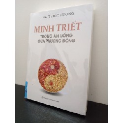 Minh Triết Trong Ăn Uống Của Phương Đông (Tái bản) Ngô Đức Vượng New 100% ASB2702