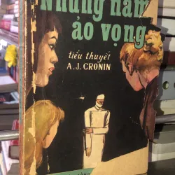 Những năm ảo vọng - A. J. Cronin
