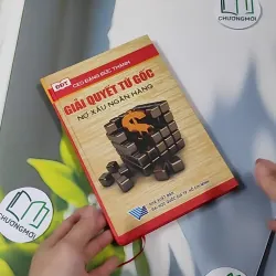 Giải Quyết Từ Gốc Nợ Xấu Ngân Hàng - Đặng Đức Thành 990446