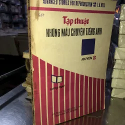 Tập thuật những mẩu chuyện tiếng anh - quyển 3 